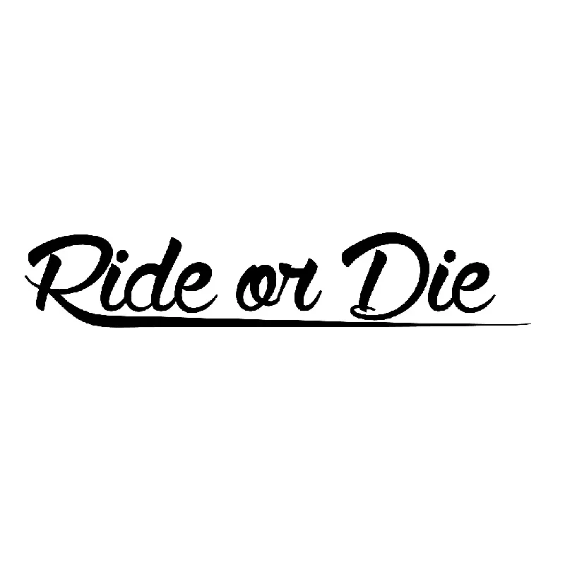 Ride or Die Sticker Car Style Sticker Tuning Racing JDM Car Stickers and Decals Funny  17cm*3.2cm