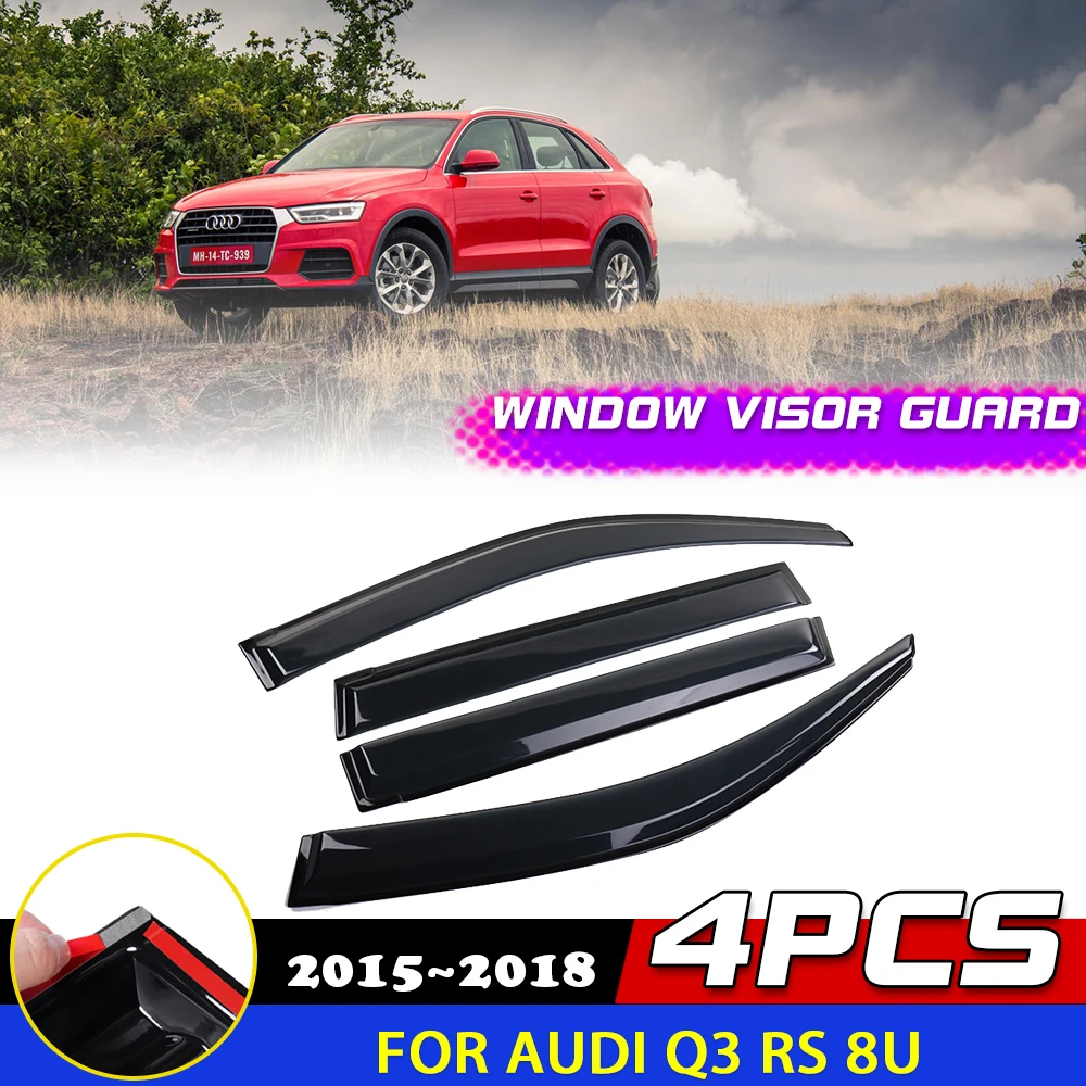 

Козырек для окон для Audi Q3 RS 8U 2015 ~ 2018 2016, дефлектор дыма, дверной вентиляционный козырек, защитная крышка, навесы, наклейка от солнца и дождя, аксессуары для бровей