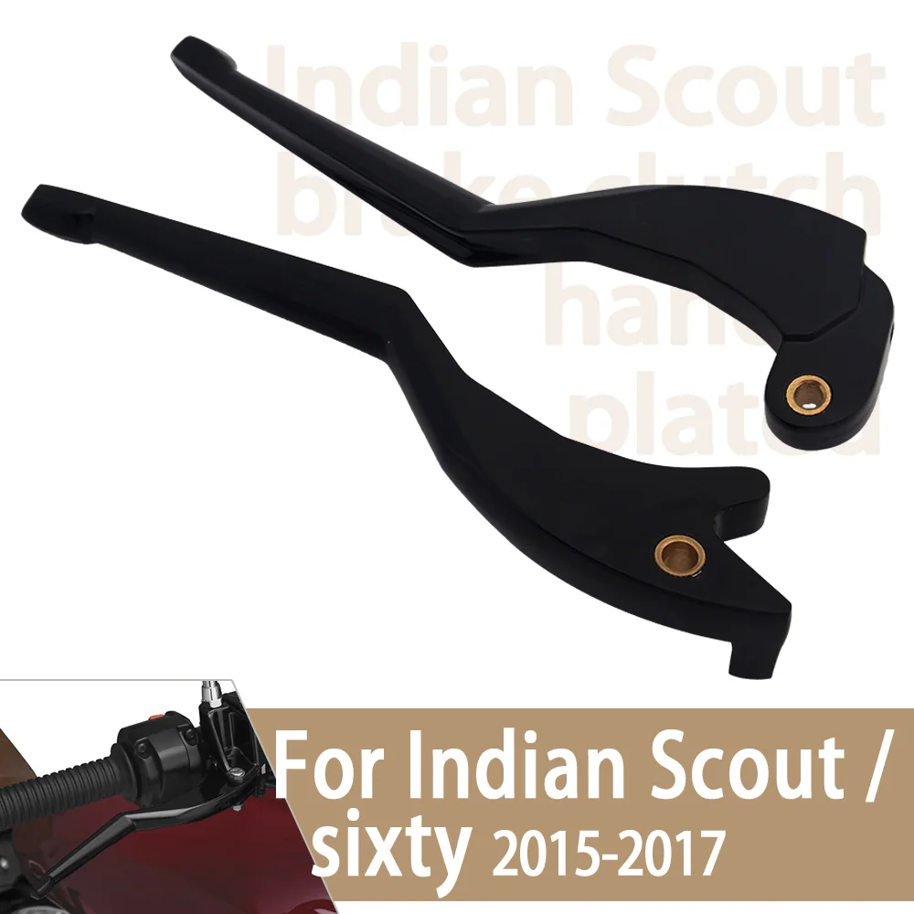 

Black Clutch Brake Handle Levers Fit For Indian Scout Sixty Scout 2015-2017 Motorcycle Accessories Handlebar Clutch Lever Kit