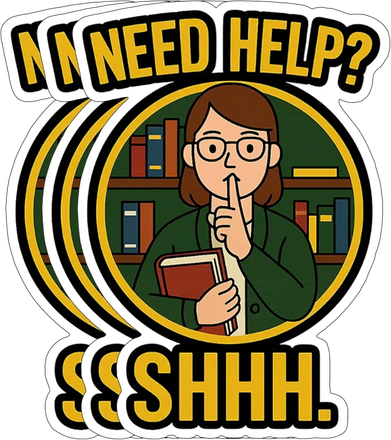 

3Pcs Funny Librarian Sticker "Need Help Shhh." Waterproof Vinyl Decal for Laptop Notebook Bottle