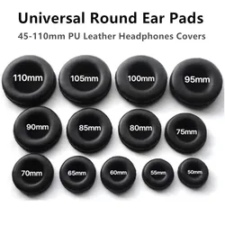 Ear Pads For Headphones Covers Sponge Leather Foam Cushion 45mm 50mm 55mm 60mm 65mm 70mm 75mm 80mm 85mm 90mm 95 100 105mm 110mm
