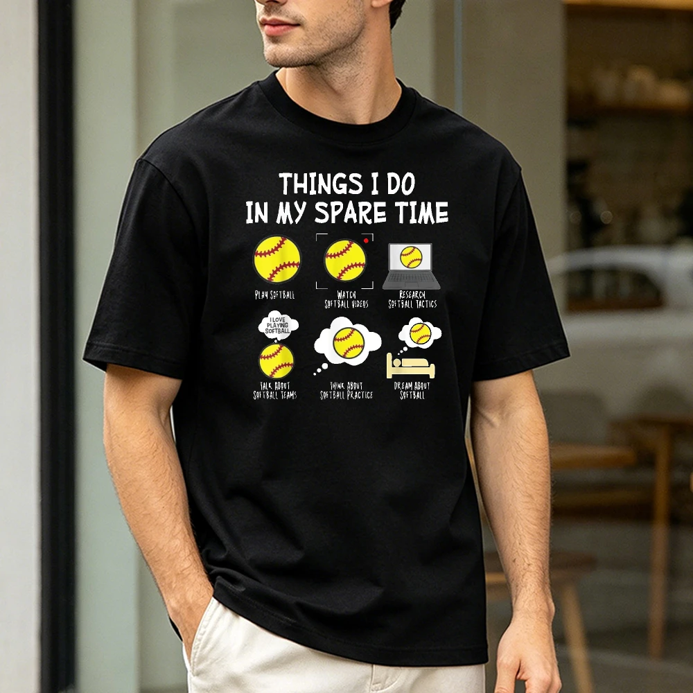 Things I Do In My Spare Time Funny Print Unisex Crew Neck Short Sleeve Cotton Graphic Tee Men Softball Player Sports Casual Top