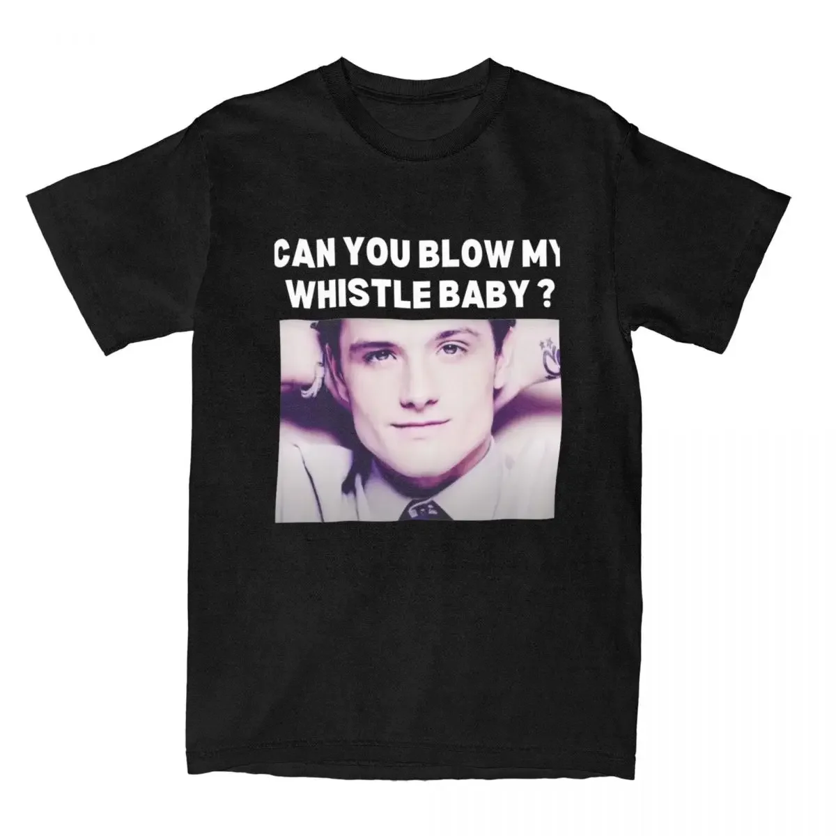 100% Cotton Casual O Neck Tees Short SleeveClothing Gift Josh Hutcherson Can You Blow My Whistle Baby Shirt Merch for Men Women