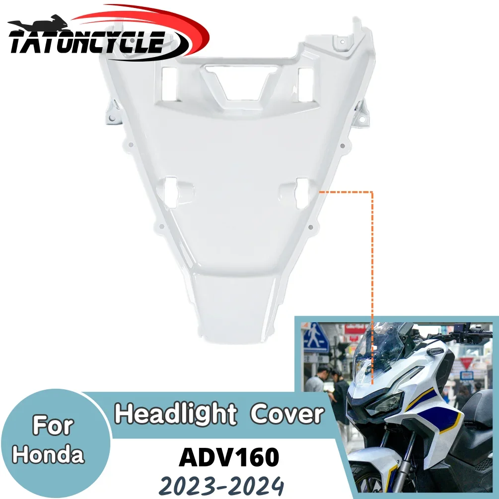 

ADV 160 Front Headlight Upper Top Cover for Honda ADV160 2023 2024 Motorcycle Bodywork Fairing Kits Injection Accessories