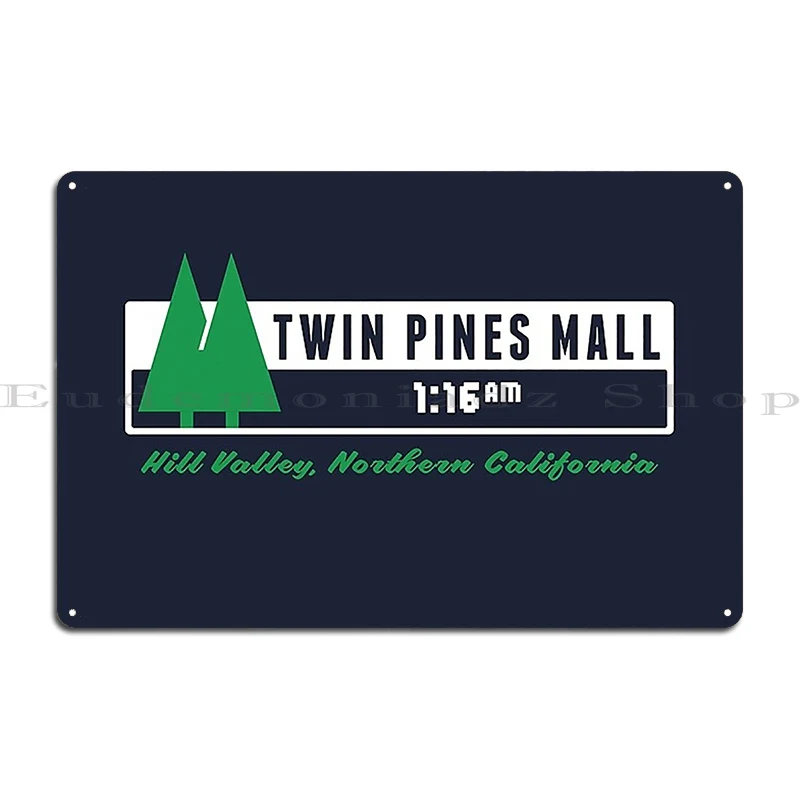 Twin Pines Mall Logo Back To The Future Metal Sign Club Wall Decor Mural Iron Wall Decor Tin Sign Poster