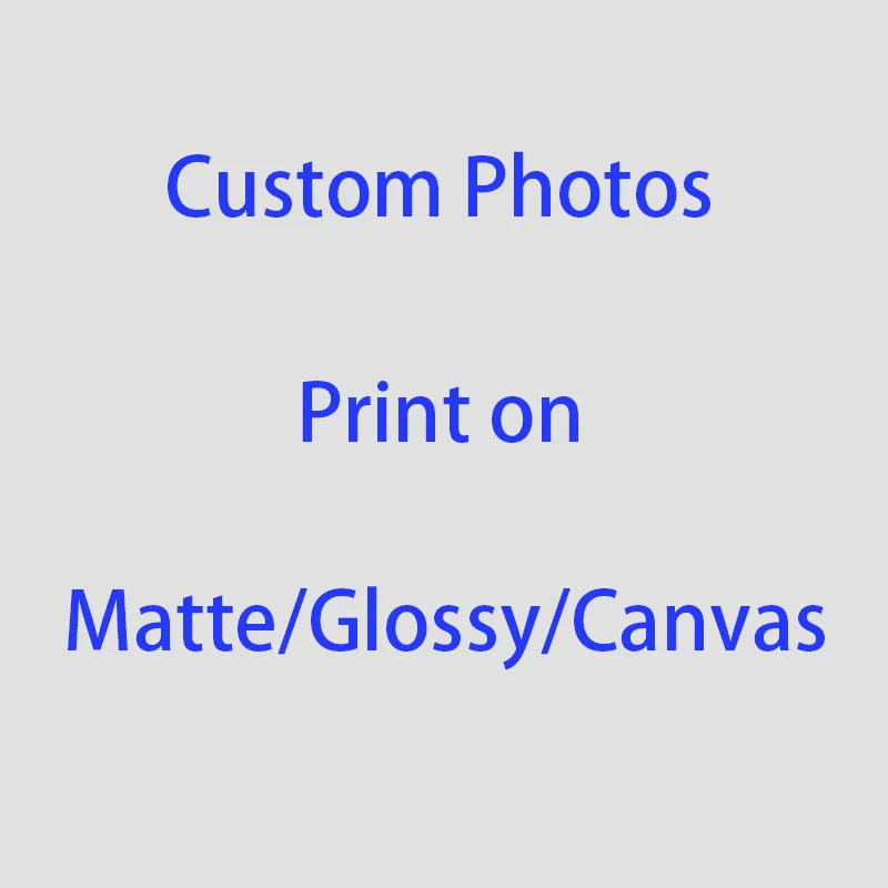 A1/A2/A3/A4 Custom Print photos on Matte Paper Glossy paper Canvas Artwork Posters Personalized Gifts Art Mural Photo Home Decor