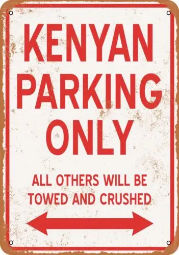 Metal Sign - KENYAN PARKING ONLY - Vintage Look