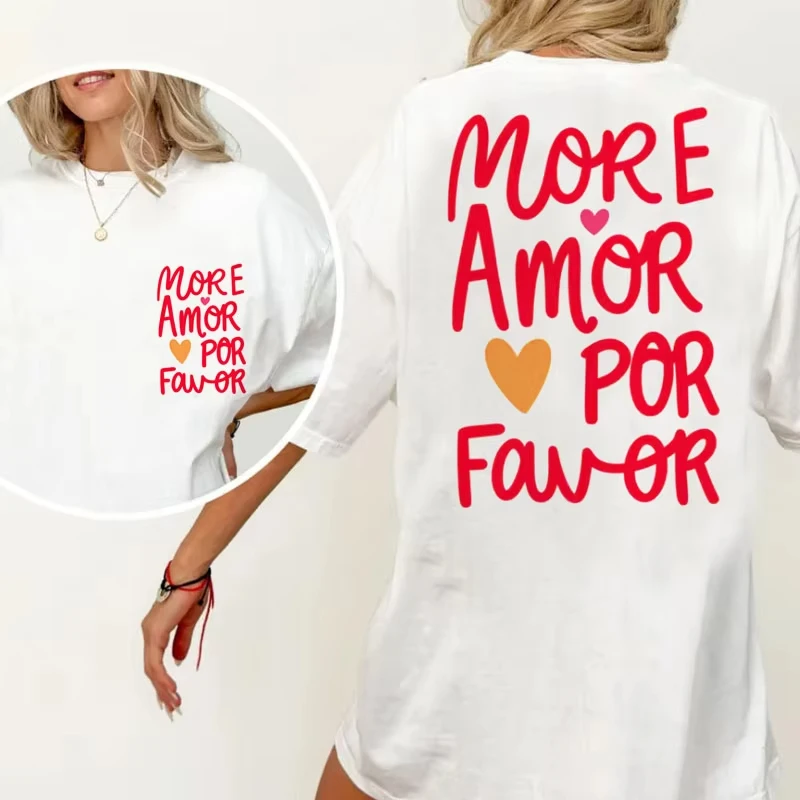 More Amor Por Favor T-Shirt Women Spanish Quote Tee Latina Graphic T Shirt Cascual Round Neck Printed Tshirt Women Tops