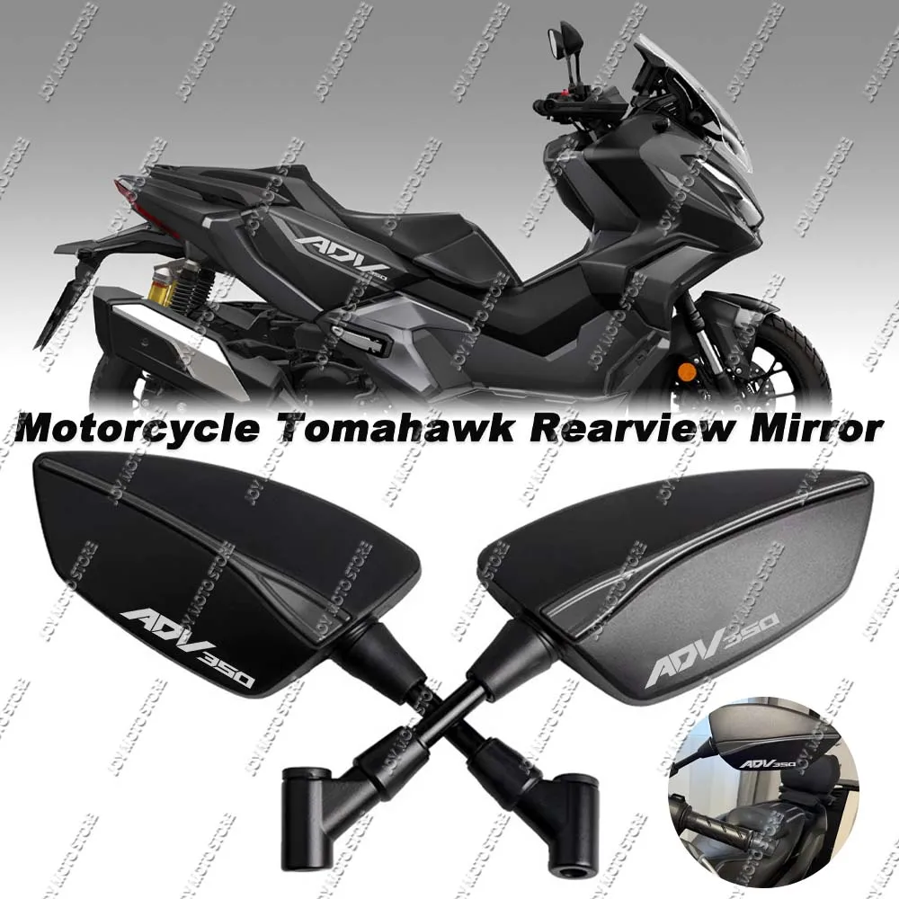 

For Honda ADV350 adv350 Universal CNC Aluminum Tomahawk Rearview Mirrors 8mm 10mm Motorcycle Side Mirrors