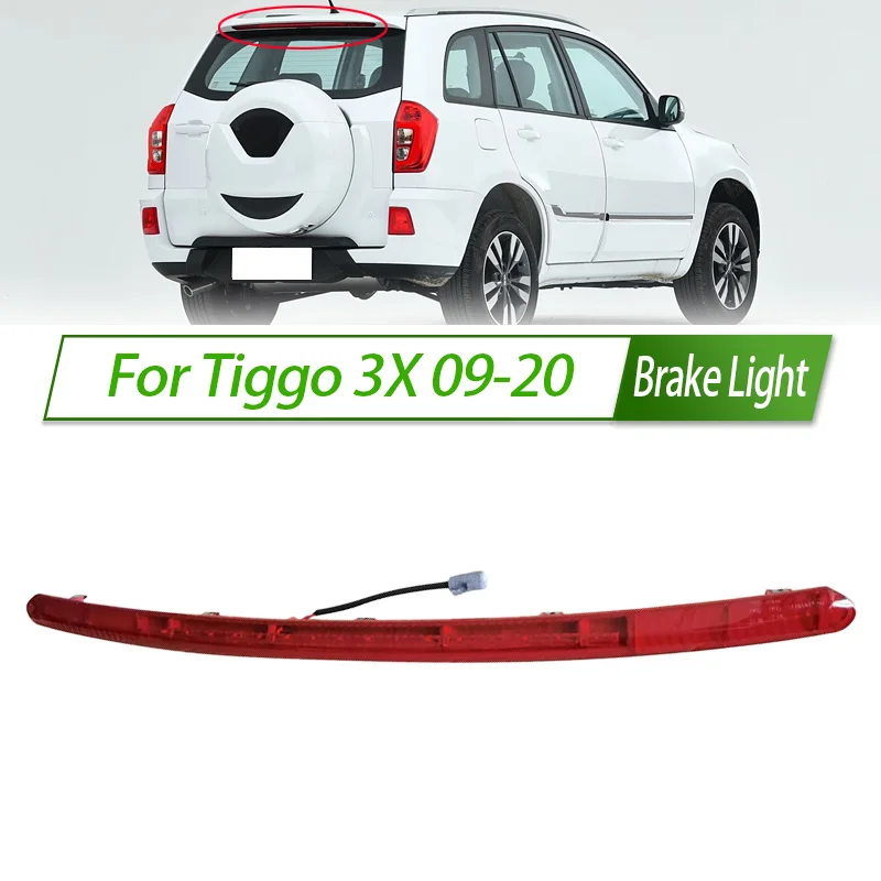 

For Tiggo 3X 09-20 LED Rear Additional brake light lamp High Additional 3rd Third Brake Light stop lamp Assy