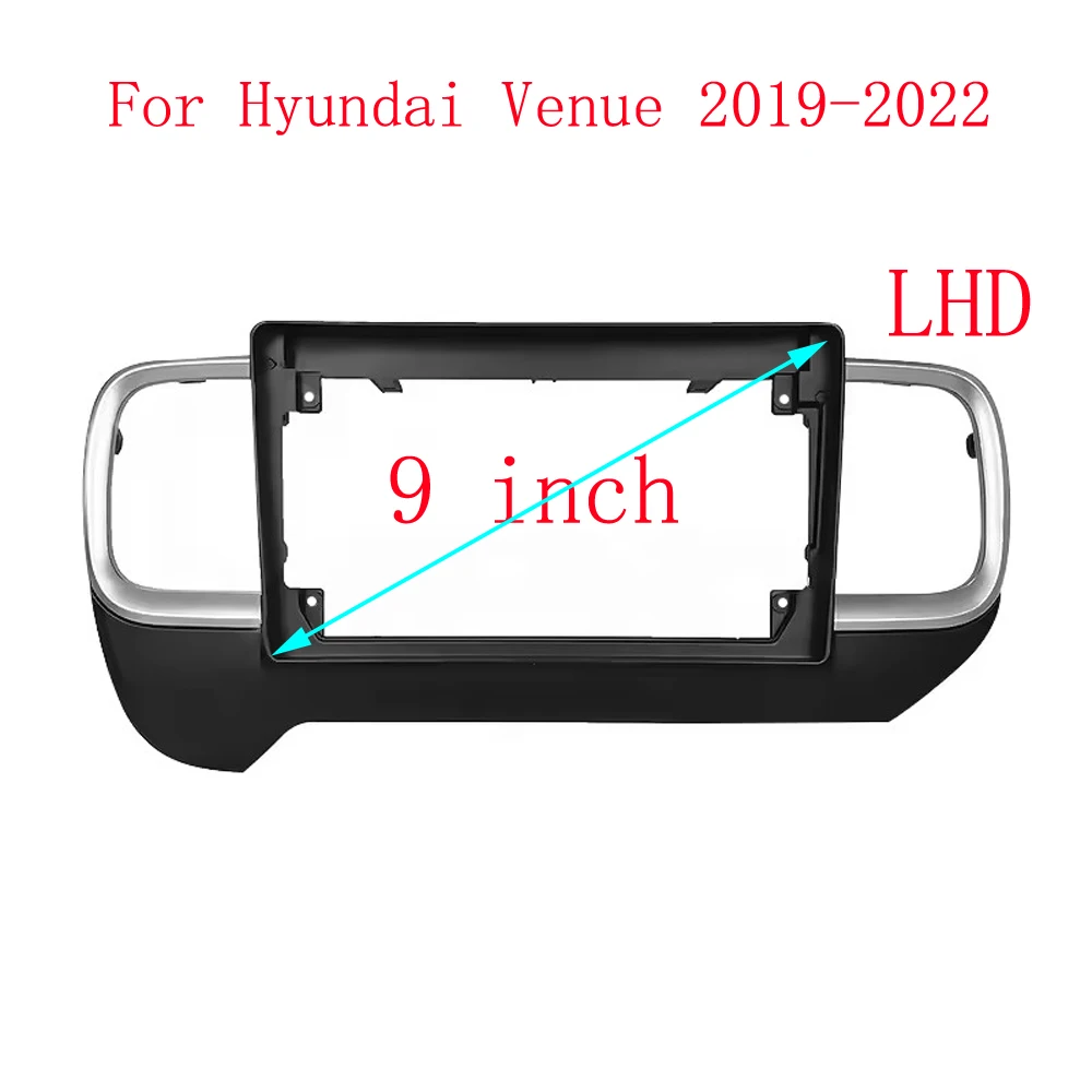 

9 Inch 10 Inch Car Frame Fascia Adapter For Hyundai Venue 2019-2022 Android Radio Dash Fitting Panel Kit