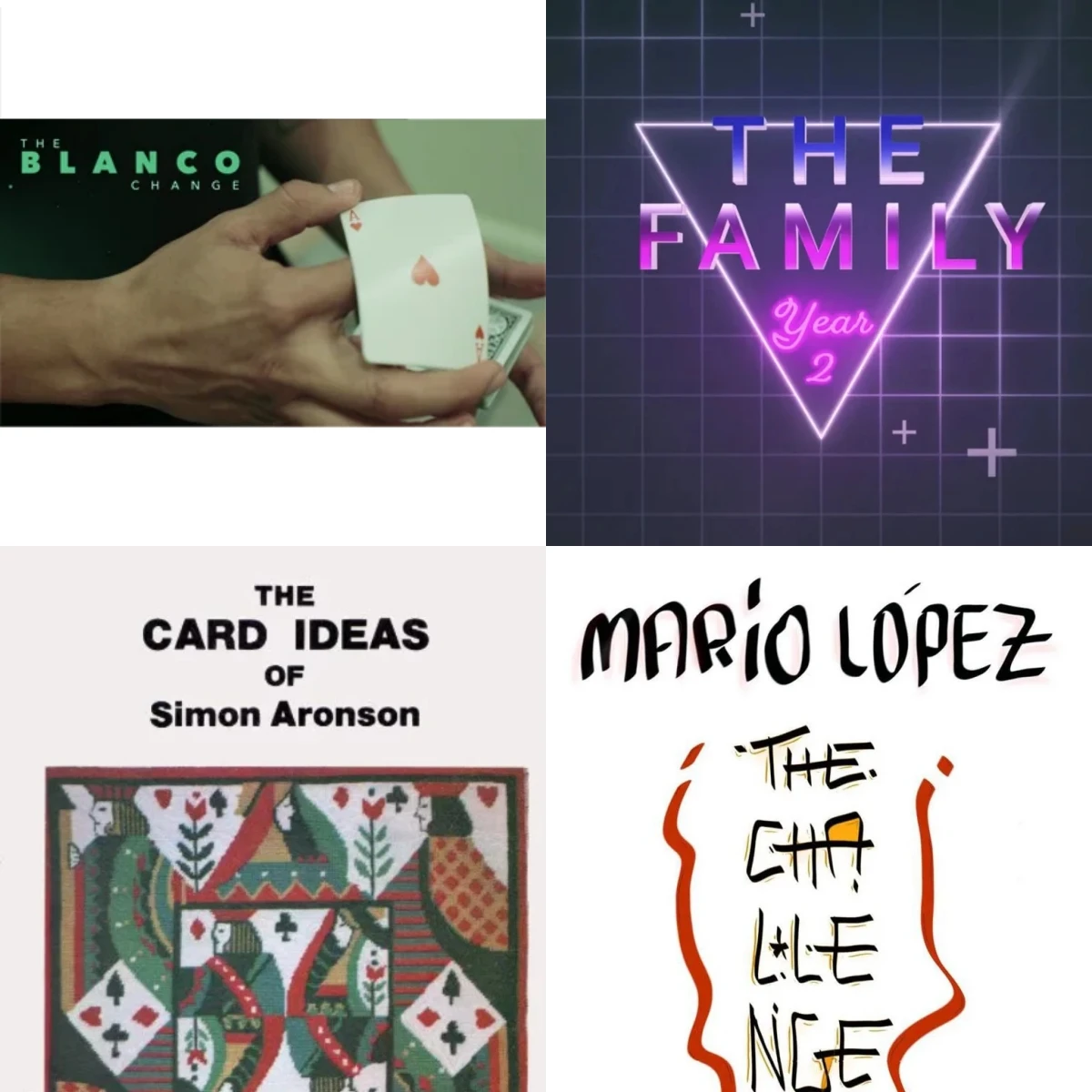 The Blanco Change by Allec，The Bottom Deal by Benjamin Earl，The Card Ideas of Simon Aronson，The Challenge by Mario Lopez - Magic