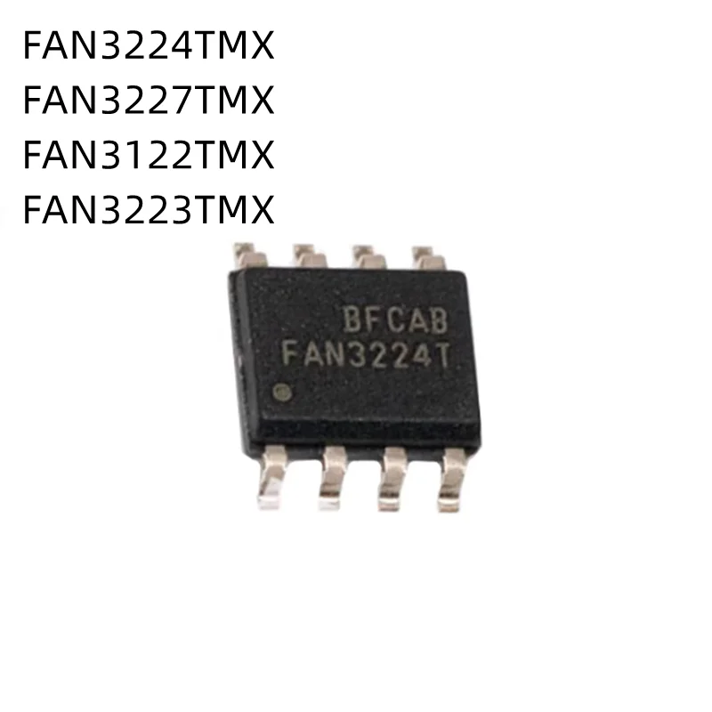

10Pcs/Lot FAN3224T FAN3227T FAN3122T FAN3223T FAN3224TMX FAN3227TMX FAN3122TMX FAN3223TMX SOP-8 New Original chip