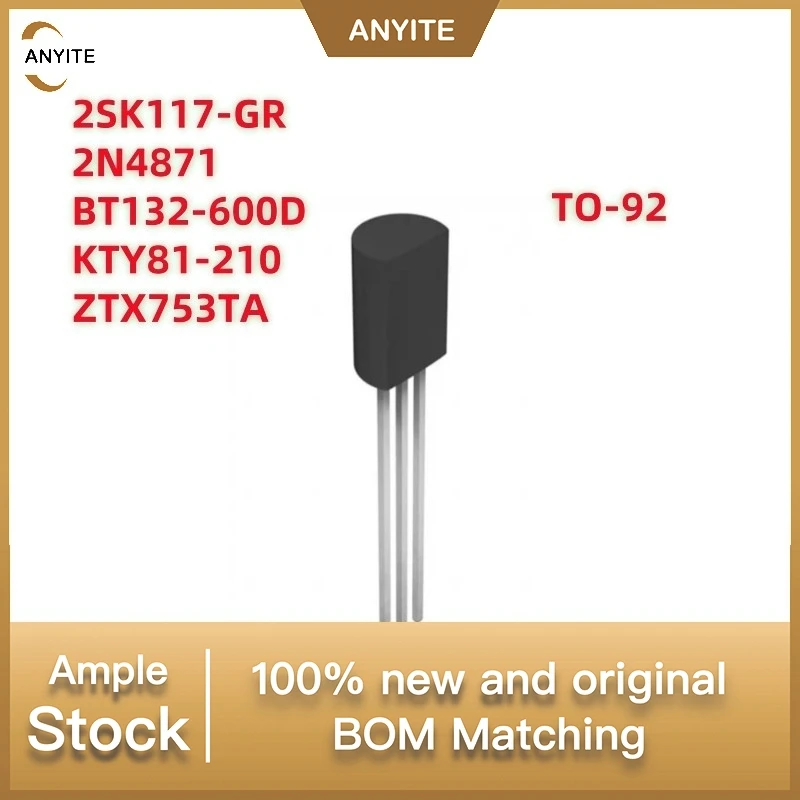 10Pcs/Lot New2N4871 4871 2SK117GR 2SK117 2SK117-GR BT132-600D 132-6D BT132  KTY81-210 81210 KTY81 210  ZTX753     TO-92