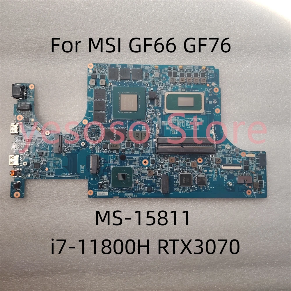 MS-15811 para MSI GF66 GF76, placa base para portátil, SRKT3, i7-11800H, RTX3070, 6G, funciona perfectamente, 100%