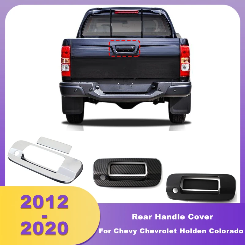 

ABS Rear Handle Cover Trim Tailgate Cover Trim For Chevy Chevrolet Holden Colorado 2012 2013 2014 2015 2016 2017 2018 2019 2020