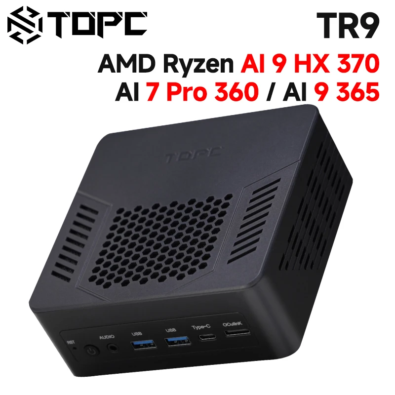 TOPC TR9 AI7 Pro 360 AI9 365 AI9 HX370 كمبيوتر صغير ويندوز 11 برو DDR5 5600 ميجا هرتز PCIe4.0*4 WiFi 6E BT5.3 OCulink USB4 AI الكمبيوتر