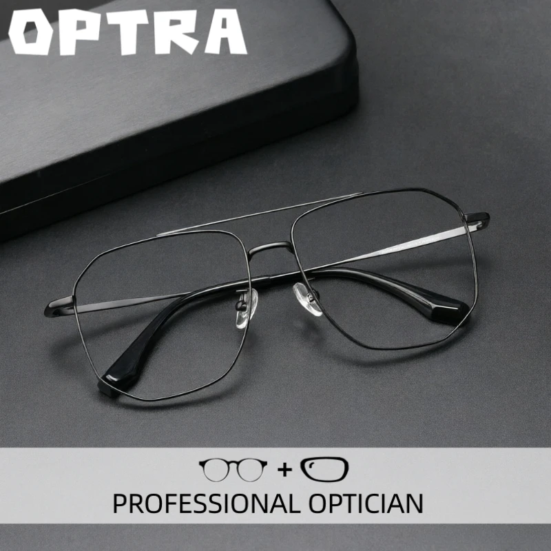 

OPTRA Ultralight Pilot Reading Glasses Men High Quality Anti Blue Light Eyeglasses Customization Prescription Optical Eyewear