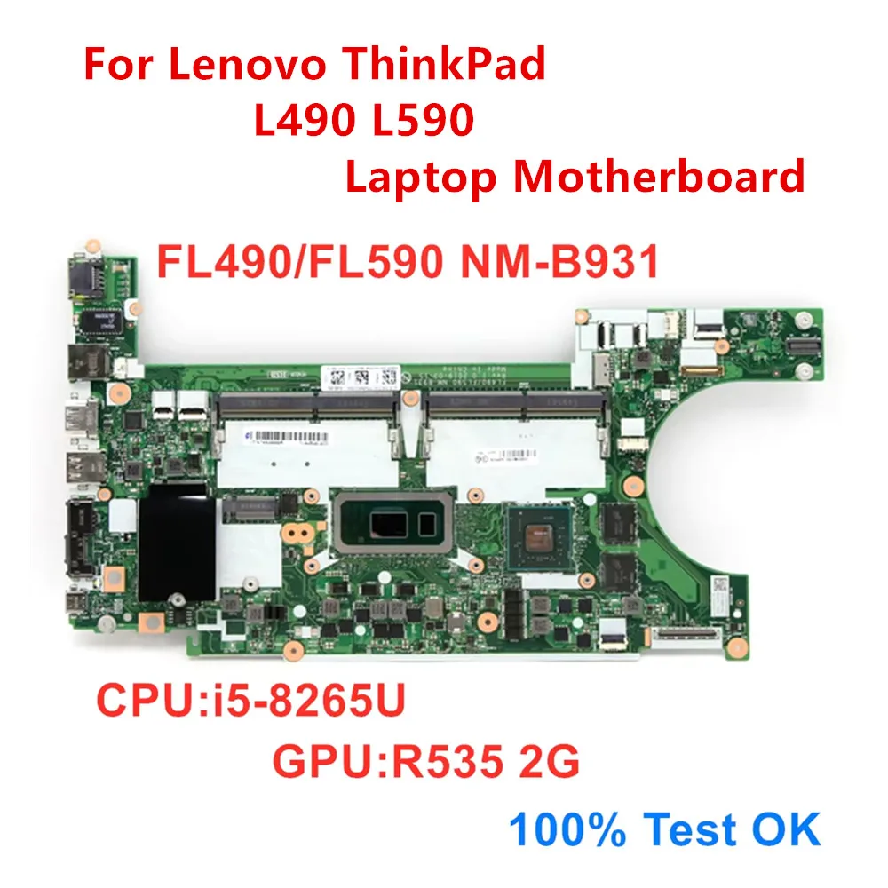 New Original For Lenovo ThinkPad  L490 L590 Laptop Motherboard CPU i5-8265U FL490 FL590 NM-B931 SWG Mainboard 100% Test OK