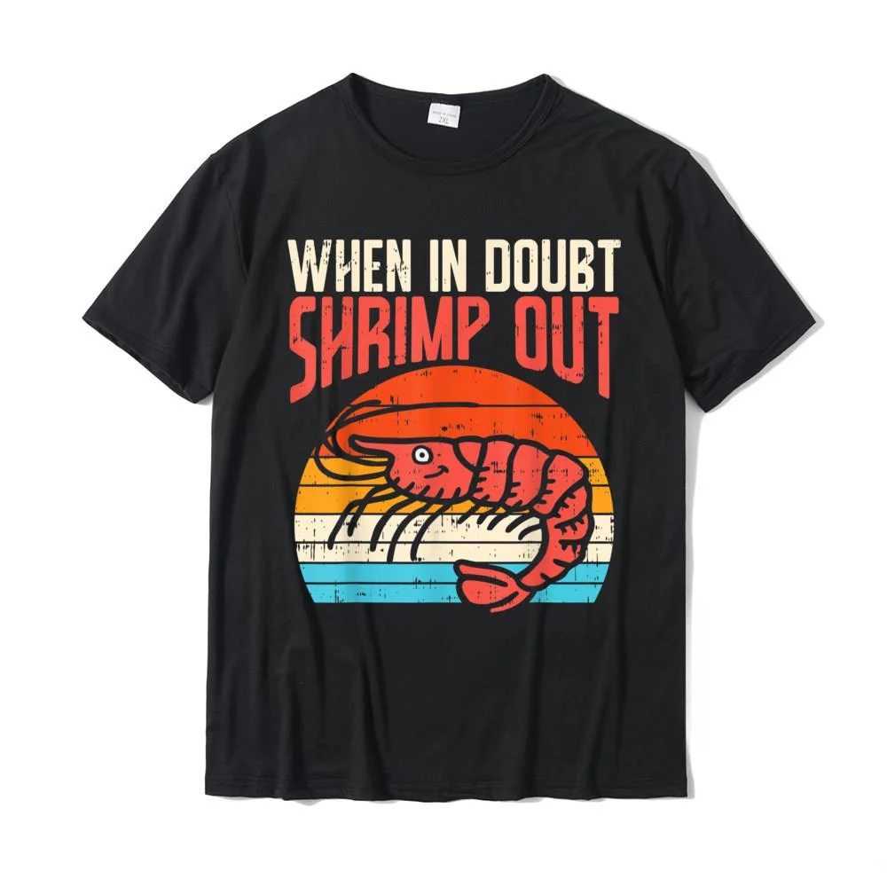 When In Doubt Shrimp Out Retro BJJ Brazilian Jiu Jitsu Gift T-Shirt Classic Man T Shirts Cotton Tops T Shirt Printed