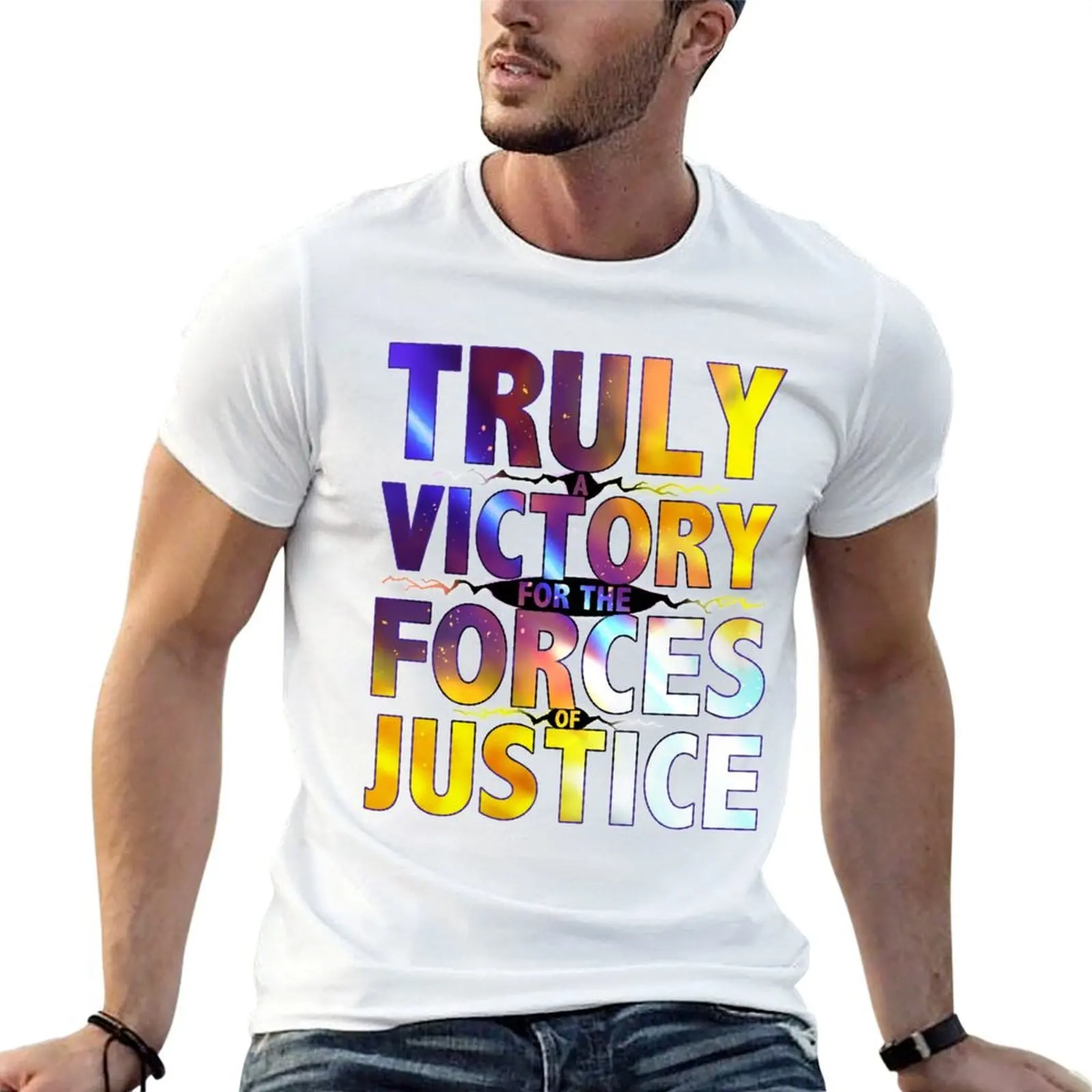 

TRULY A VICTORY FOR THE FORCES OF JUSTICE T-Shirt t shirt custom print man t shirt designer T-Shirt