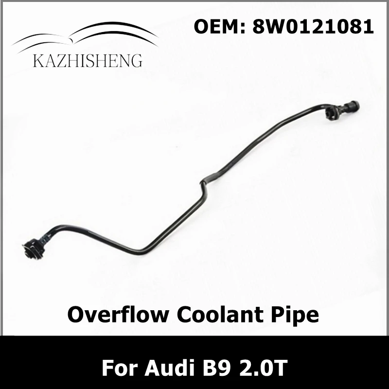 

8W0121081 Engine Crankcase Breather Hose Radiator Overflow Coolant Pipe for Audi B9 2.0T