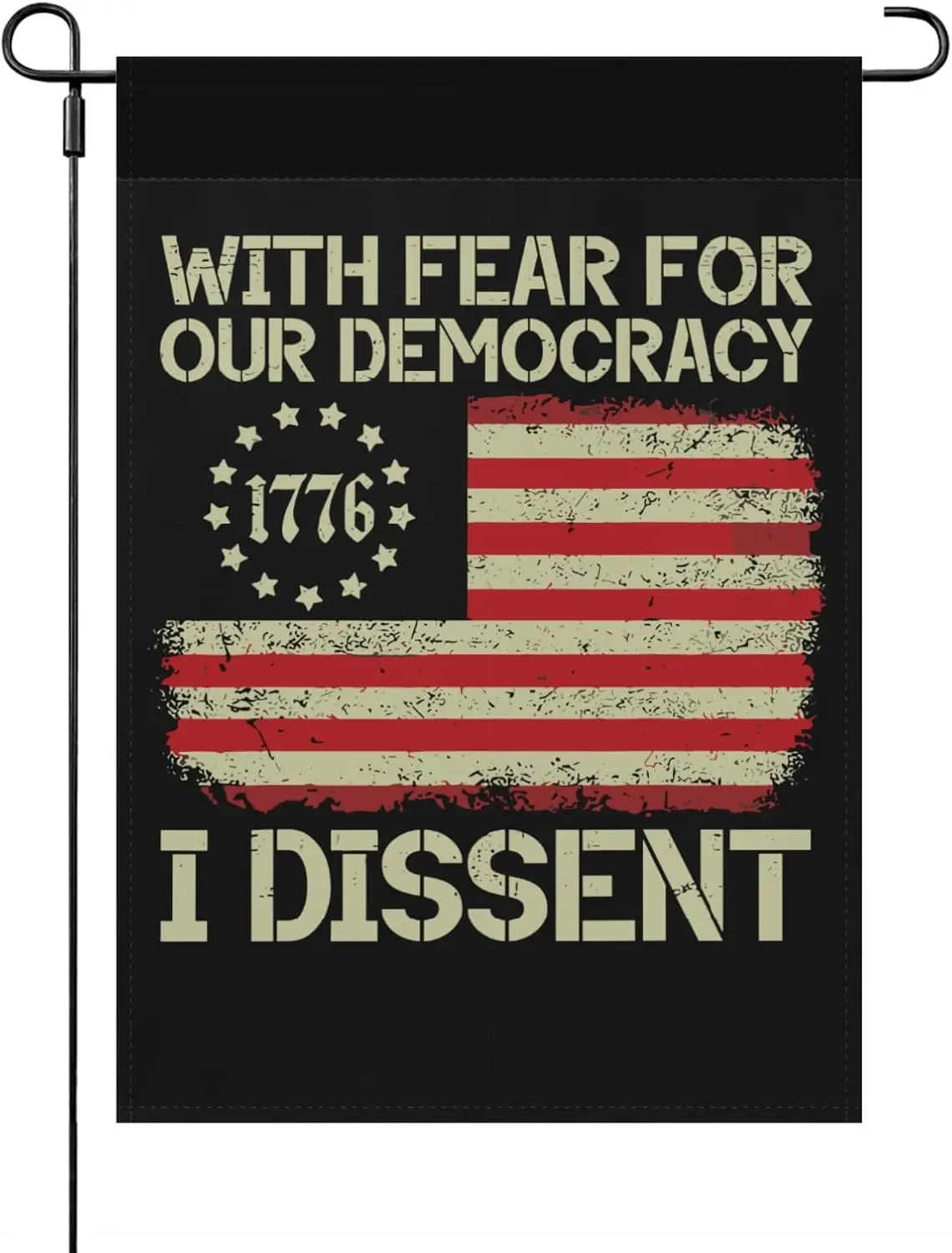 With Fear For Our Democracy I Dissent Garden Flags One SizeVintage Outdoor Flag House Garden Flags One Size Yard Sign, white