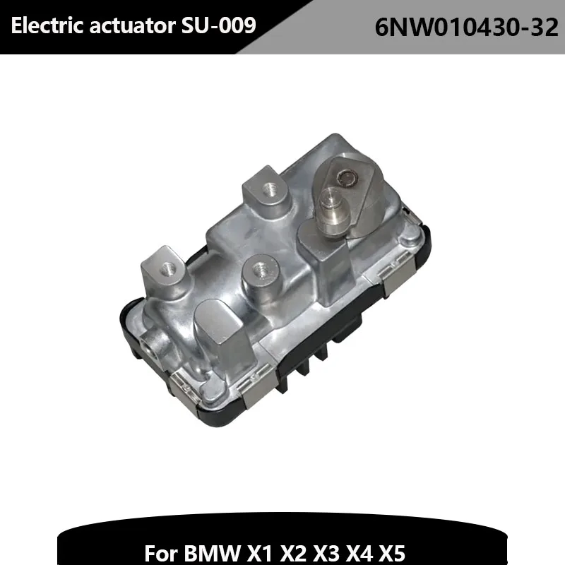 

SU-009 Turbo Electric Actuator 873306 6NW010430-32 797863-0095 for BMW F20 F21 F22 F23 F87 F80 F33 F83 F32 F36 F15 F85