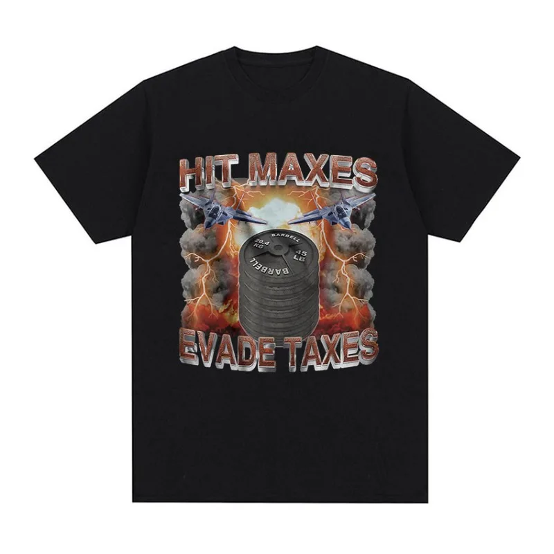 T-shirt graphique Hit Maxes Evade Taxes, T-shirt rétro amusant à manches courtes pour hommes, T-shirt d'été en coton à la mode, Streetwear