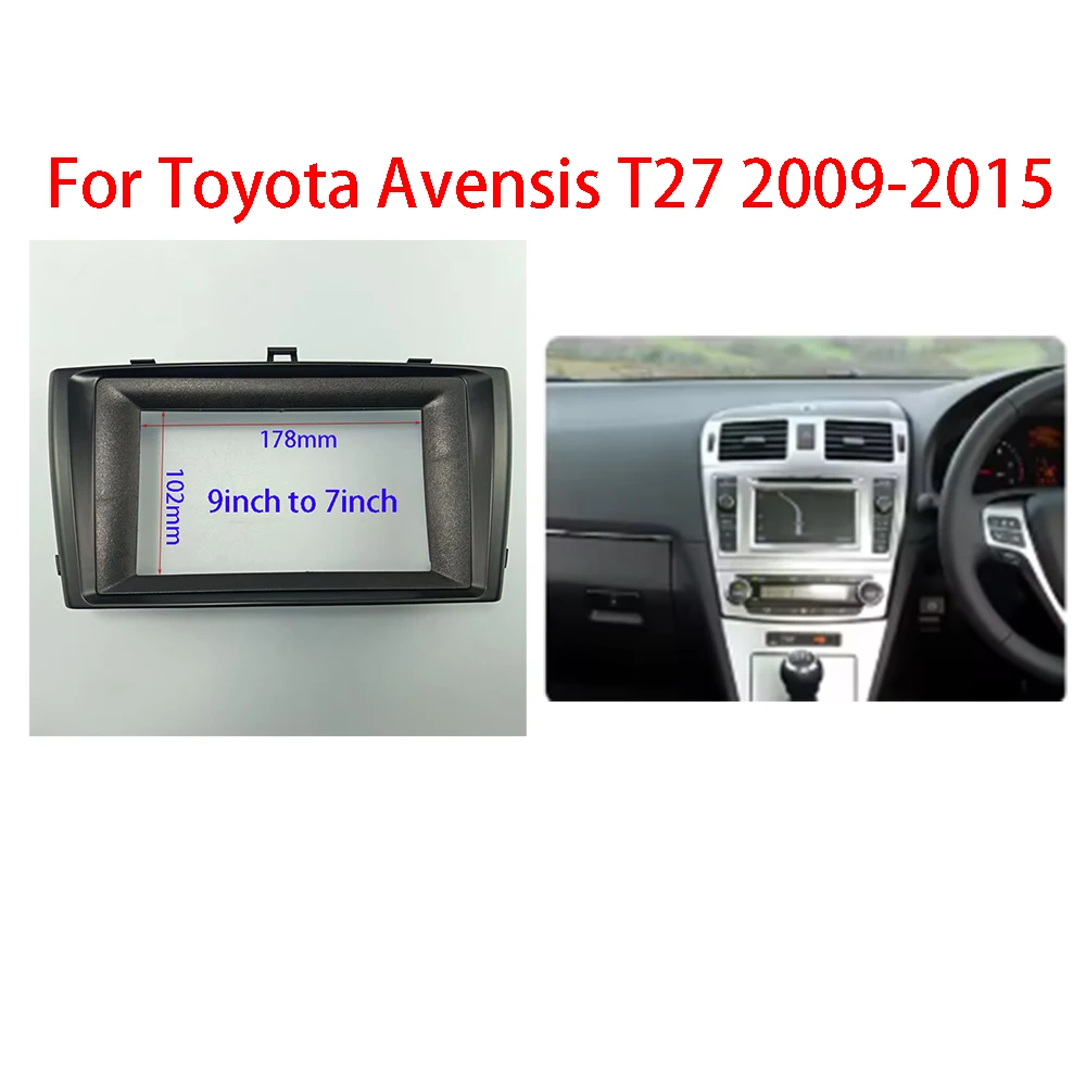 

7/9INCH Car Radio Fascias Android GPS MP5 Stereo Player 2Din Head Unit Panel Dash Frame For Toyota Avensis T27 2009-2015