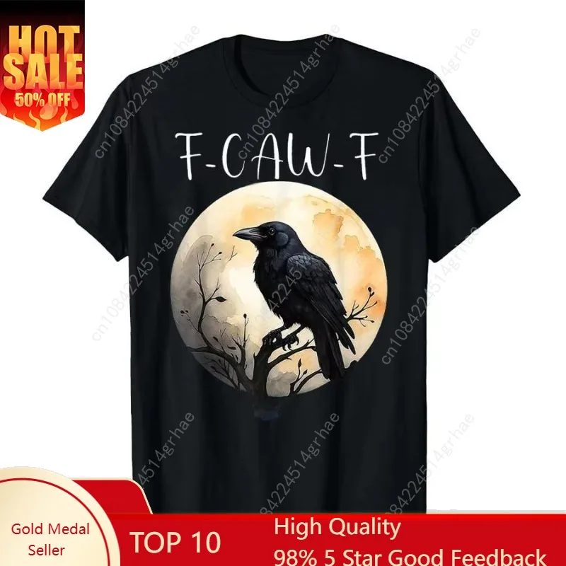 

F Caw F Black Crow, F-Caw-F Funny Black Bird Saying Meme T-shirt Men Women 100% Cotton T Shirts Short Sleeve Tops P416
