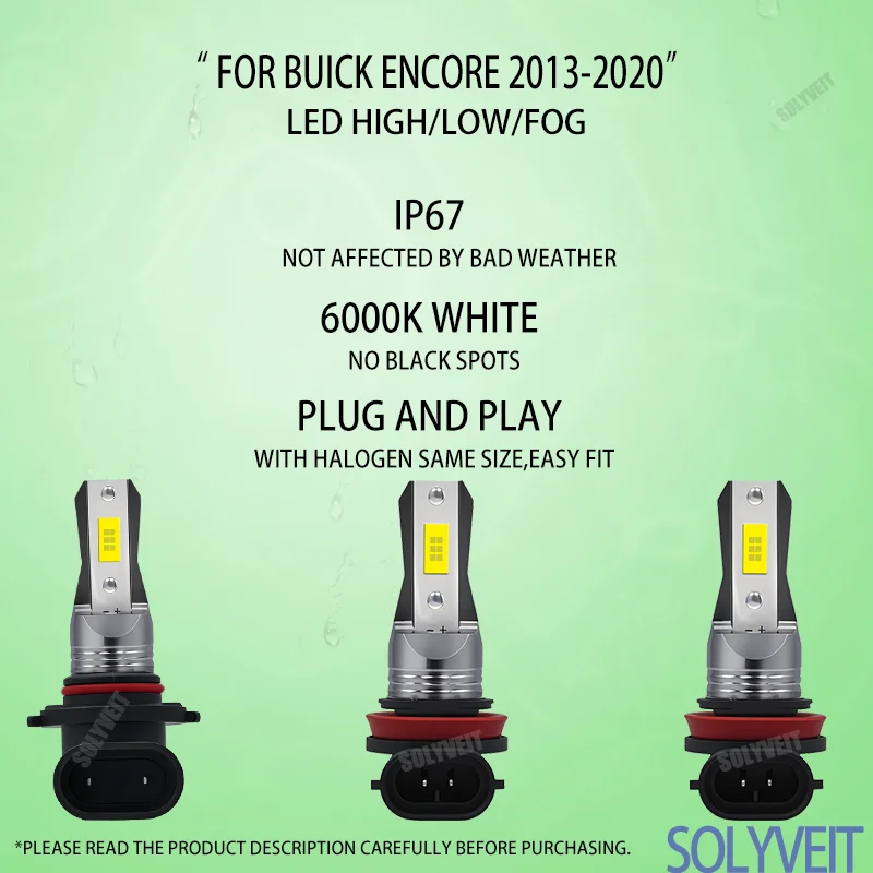 

Power Stability is Key: 12v LED Car Light Bulb 9005/H11/H9 High Low Fog For Buick Encore 2013 2014 2015 2016 2017 2018 2019 2020