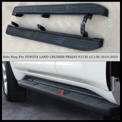 Running Board Side Step Bar Pedals For TOYOTA LAND CRUISER PRADO FJ150 LC150 2010-2023 Nerf Bars High Quality Car Accessories