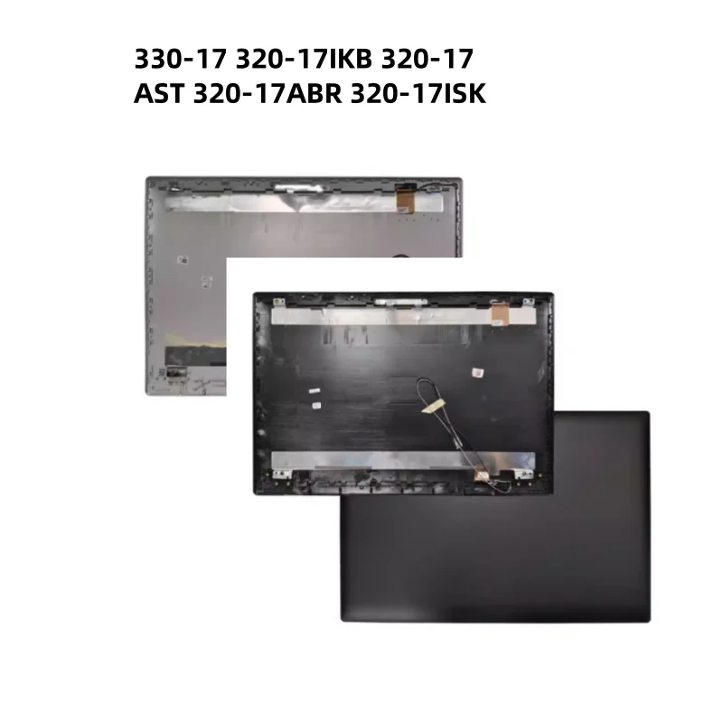 

New LCD Back Cover Case For IdeaPad 330-17 320-17IKB 320-17AST 320-17ABR 320-17ISK 330-17IKB Shell