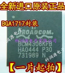 

BCM4306KFB-P30 BCM4306KFB BGA1717 integrated circuit