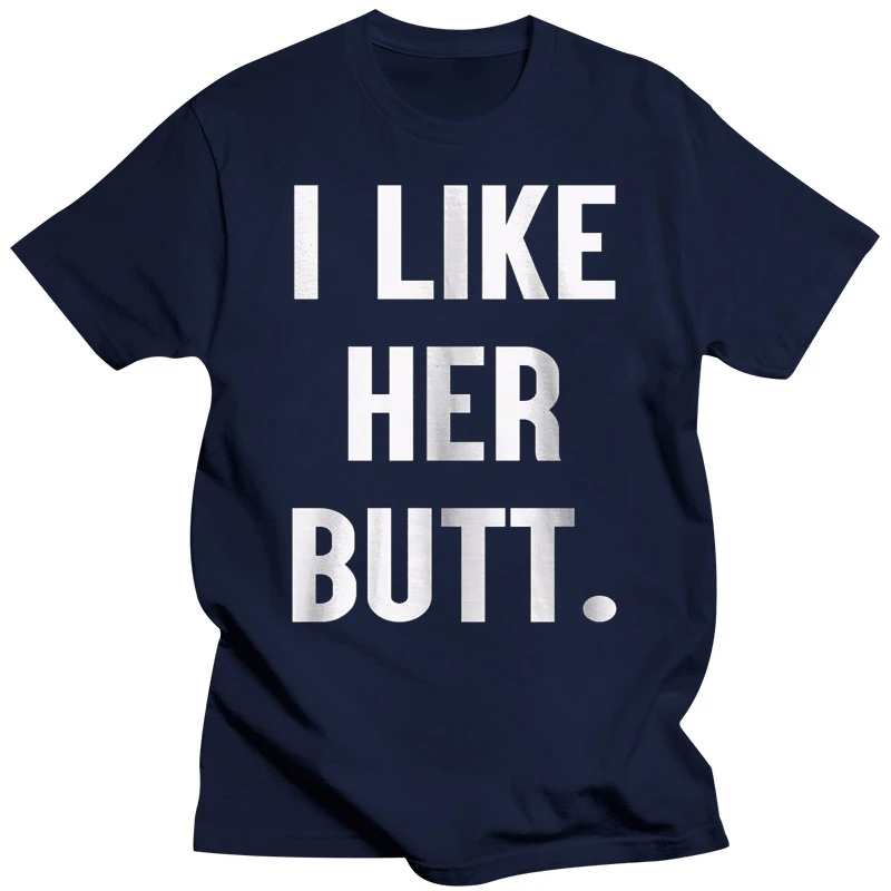 I Like His Beard Her Butt T Shirt Couple Honeymoon Valentines Gift Hubby Wifey Short Sleeves Cotton T-Shirt Fashion