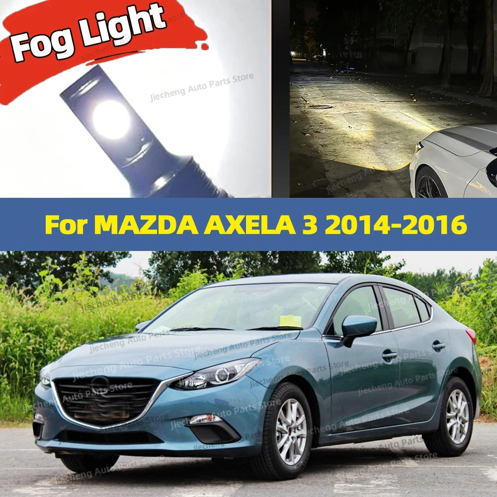 

2PCS 6000K Front Fog Light LED Bulb Accessories Lamp Plug and Play Canbus For MAZDA AXELA 3 2014 2015 2016