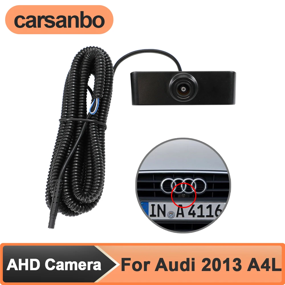 

Carsanbo 150° Lens AHD 1080P Vehicle Front View Car Camera for Audi 2013 A4L Night Vision Waterproof Parking Monitoring System