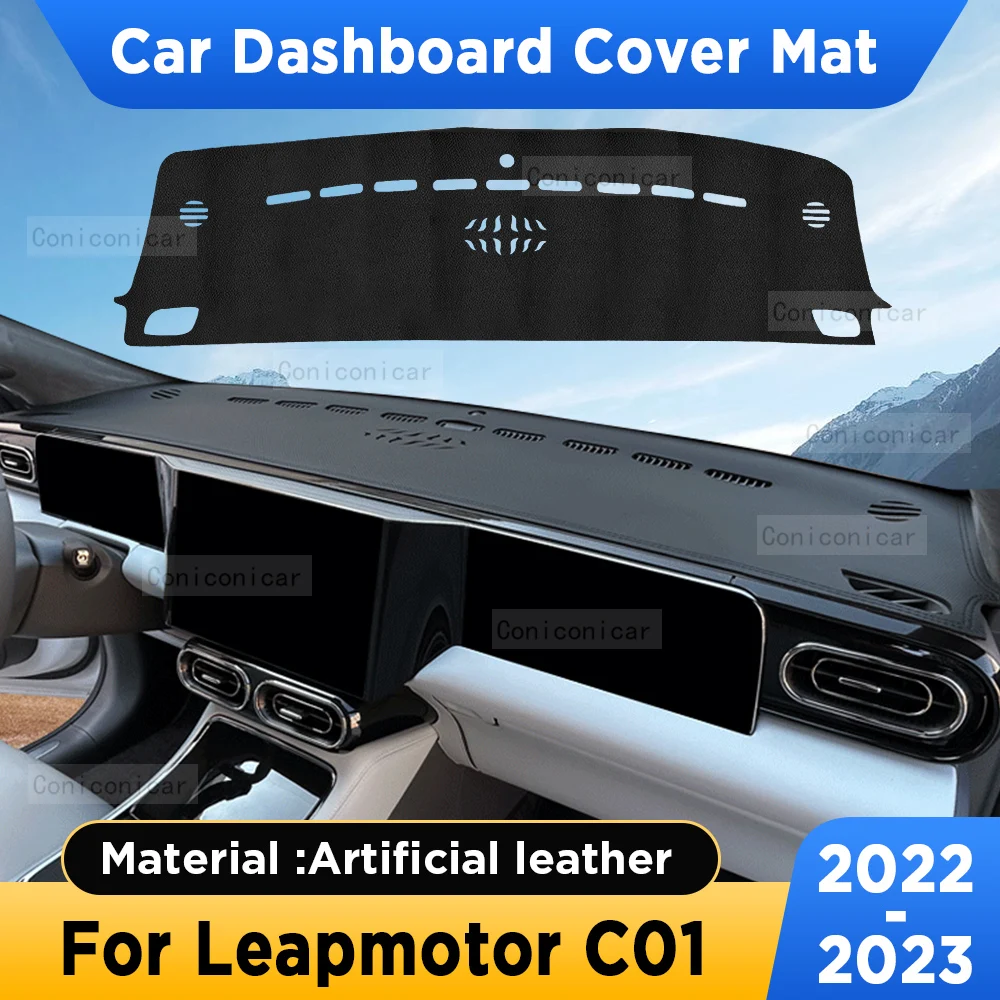 For Leapmotor C01 2022 2023 Car Dashboard Cover Mat Sun Shade Pad Non-slip Artificial Leather Rug Panel Mat Carpets Accessories