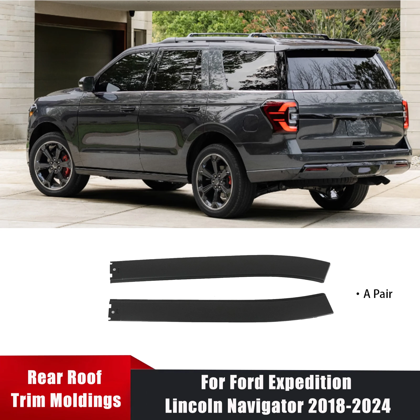 

For Ford Expedition Lincoln Navigator 2018-2024 Rear Roof Trim Moldings OE ReplacementJL1Z-7850463-AK Matte Black Accessories