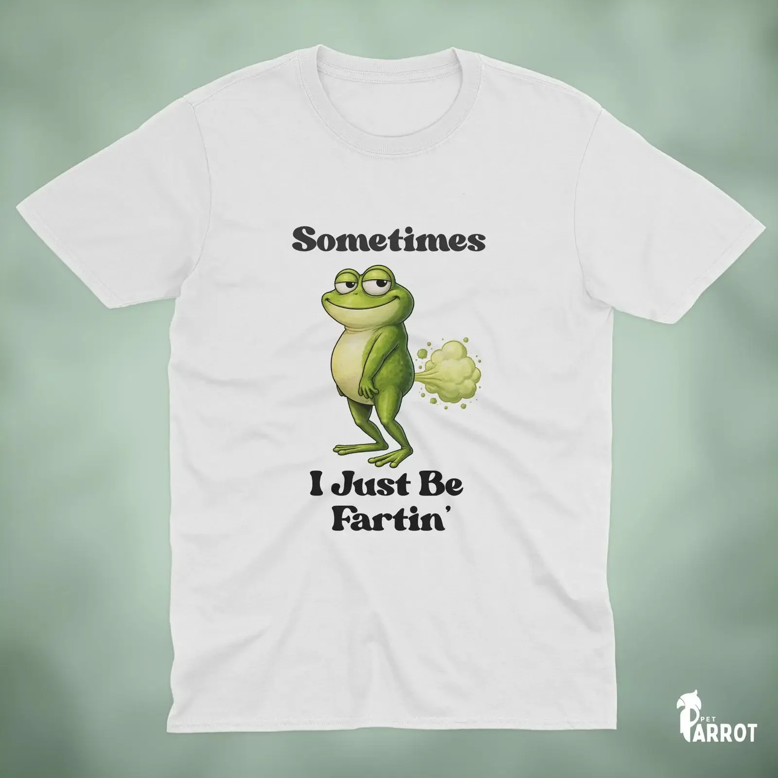 Sometimes I Just Be Fartin T Shirt Funny Frog Silly Animal Meme For Him Joke vintage Washed Breathable Comfortable Casual