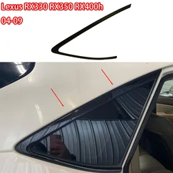For Lexus 2004-2009 RX330 RX350 RX400h Rear Quarter Window Trim Car Accessories Body Kit Glossy Black 62720-48230/62710-48170
