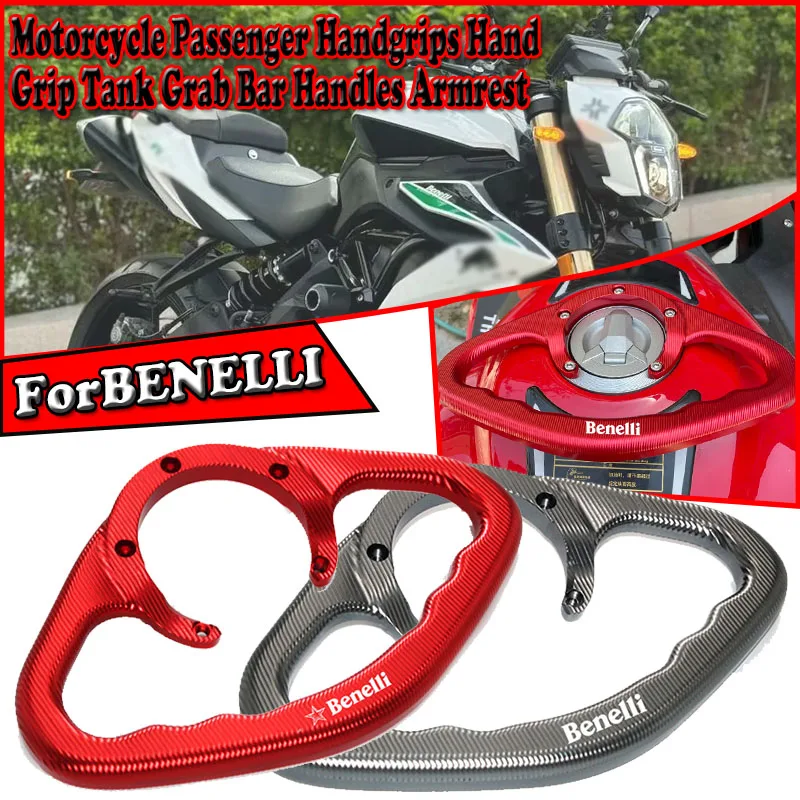 

For BENELLI 502C 752S 902S TRK 502 502X 251 BN302 LEONCINO TNT Accessories Passenger Handle Gas Fuel Tank Armrest Handgrips