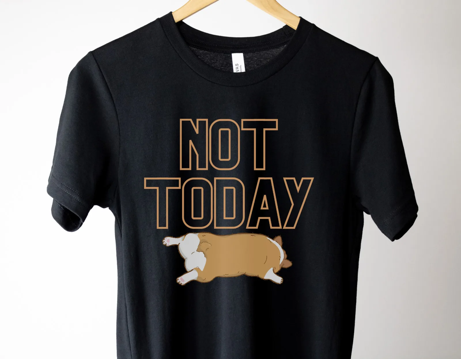 NOT TODAY CORGI T-Shirt Funny Cute Corgi Tee Shirt Design by TanoshiStudio