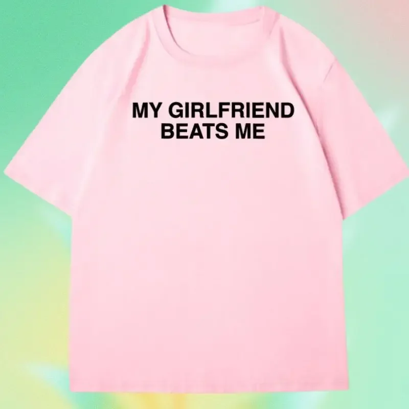 Camiseta de manga corta avec texte anglais ma petite amie batte Meamiseta divertida de relación camiseta de amor de Humo