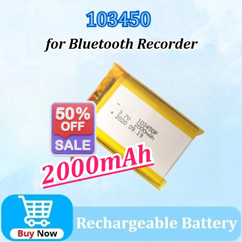 

103450 Capacity Rechargeable Battery 3.7V 2000mAh for Bluetooth Recorder Camera Remote beauty device Polymer Lithium Battery