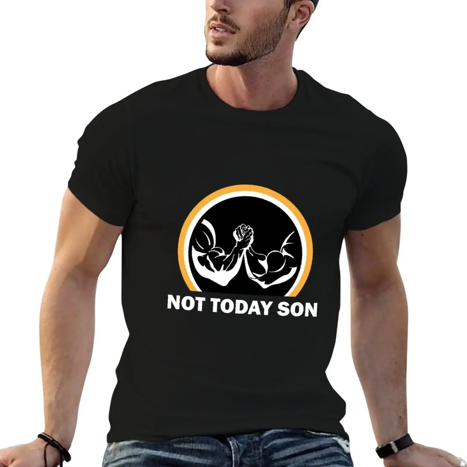 

Not Today Son Arm Wrestling T-Shirt anime t shirts for a boy graphic shirts tees cotton t shirt men