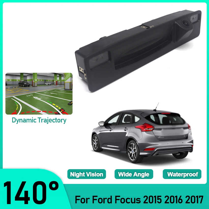 

Dynamic Trajectory Parking Line Car Reverse Backup Rear View Trunk Handle Camera For Ford Focus 2015 2016 2017 Night Vision CCD