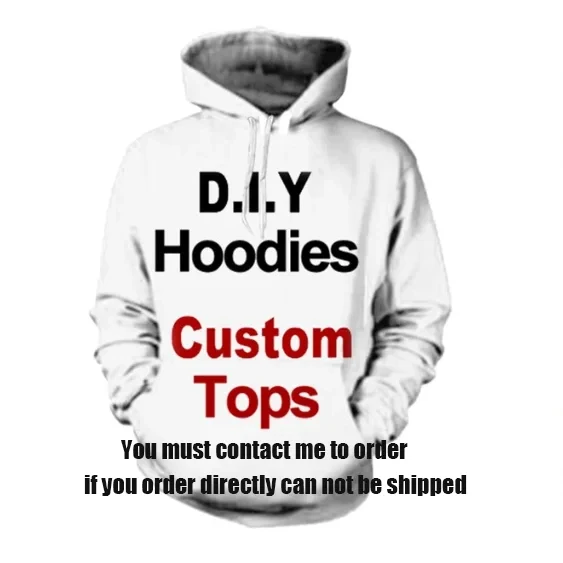 New DIY 3D Printed Hoodie Men Women Fashion Casual Tops Customize Streetwear Hoodies Personality Custom Products Pullovers