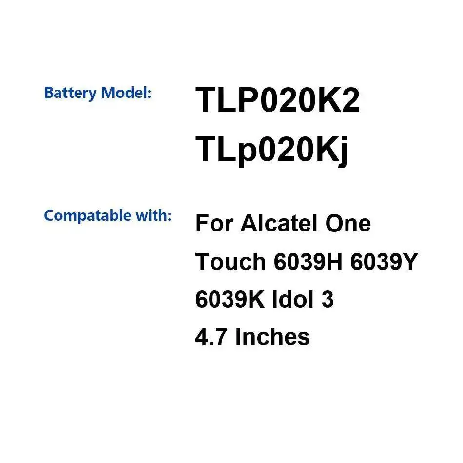 

Mobile Phone Battery TLP020K2 Tlp020kj 2000Mah For Alcatel One Touch 6039H 6039Y 6039K Idol 3 4.7 Inches